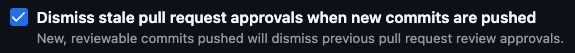 Dismiss stale pull request approvals when new commits are pushed